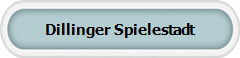 Dillinger Spielestadt
