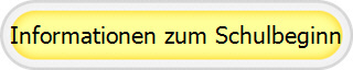 Informationen zum Schulbeginn