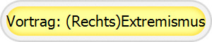 Vortrag: (Rechts)Extremismus