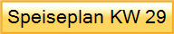 Speiseplan KW 29