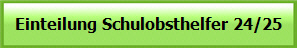 Einteilung Schulobsthelfer 24/25