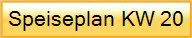Speiseplan KW 20