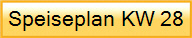 Speiseplan KW 28
