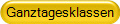 Ganztagesklassen